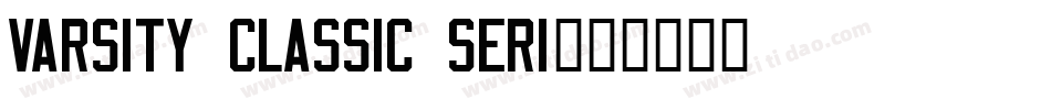 Varsity Classic Seri字体转换